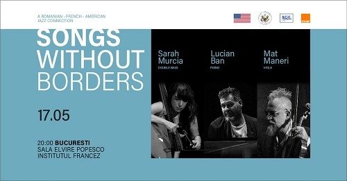 SONGS WITHOUT BORDERS - Lucian Ban, Sarah Murcia, Mat Maneri a Romanian-French-American Jazz Connection