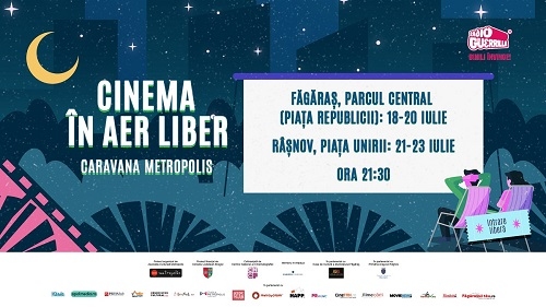 Caravana Metropolis - cinema în aer liber ajunge la Făgăraș și Râșnov,  între 18 – 23  iulie