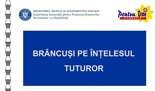 Fundatia Pentru Voi lanseaza proiectul | “Brancusi pe intelesul tuturor”