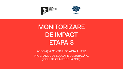 Monitorizare de Impact – Etapa 3 // Programul de educație culturală al Școlii de Olărit de la Colți