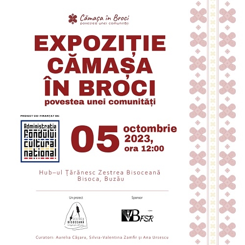 Asociația Zestrea Bisoceană inaugurează expoziția „Cămașa în broci - povestea unei comunități”