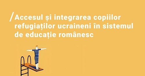 FONPC - Accesul și integrarea copiilor refugiaților ucraineni în sistemul de educație românesc