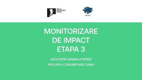 Monitorizare de Impact – Etapa 3 // Pădurea Comunitară Cama