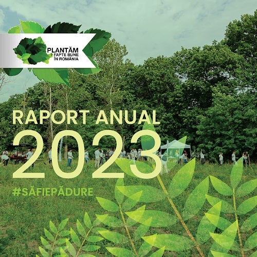 Plantăm fapte bune în România - 700.000 de puieți plantați în 2023