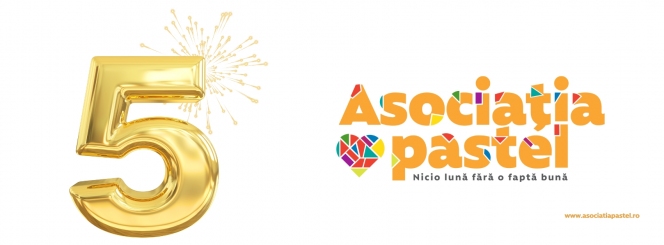 Asociația pastel: 5 ani și un singur angajament: „Nicio lună fără o faptă bună”