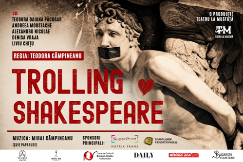 Premiera națională „Trolling Shakespeare”