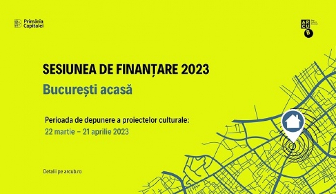 CALL FOR ENTRIES: PROIECTE CULTURALE PENTRU ORAŞ POT FI ÎNSCRISE PÂNĂ PE 21 APRILIE ÎN PROGRAMUL DE FINANŢARE NERAMBURSABILĂ „BUCUREŞTI ACASĂ” 2023