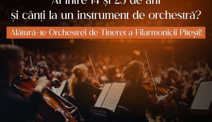 Filarmonica Piteşti pune bazele unei Orchestre de Tineret şi dă startul selecţiei deschise la nivel naţional