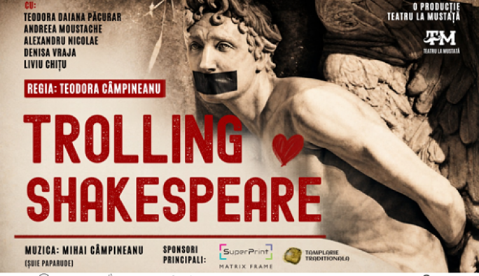 Premiera națională „Trolling Shakespeare”