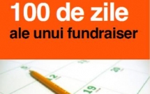 Primele 100 de zile ale unui fundraiser, acum mai simple