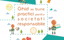 S-a lansat “Ghidul de bune practici pentru societati responsabile”