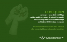 Peste 1,7 milioane de lei, stranse de HOSPICE Casa Sperantei in urma campaniei de directionare a 20% din impozitul pe profit