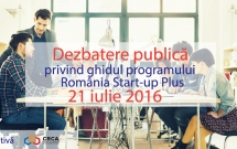 Dezbatere publică privind ghidul programului „România Start-up Plus”