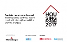 HOUSING FORUM 2017. România, mai aproape de acasă. Inițiative și politici pentru ca fiecare om să aibă o locuință accesibilă și eficientă energetic