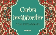 Autorul kazah Abai Kunanbaev tradus pentru prima dată în limba română la editura Nemira