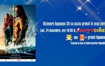 Proiecții gratuite ale Aquaman 3D cu scop caritabil la Happy Cinema București și Happy Cinema Alexandria