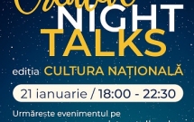 Creative Night Talks – ediția Cultura Națională va avea loc online, pe 21 ianuarie