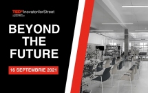 Beyond the Future, primul eveniment marca TEDxInovatorilorStreet, îi îndeamnă pe români la inovație