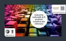 Meseriile viitorului în industriile culturale și creative: pentru nativii digitali