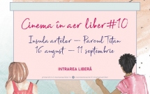 Un nou sezon de Cinema în aer liber, între 16 august și 11 septembrie, în Parcul Titan din București
