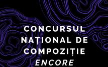 S-a lansat concursul național de compoziție ENCORE,  dedicat tinerilor compozitori
