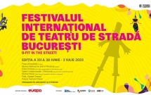SAVE THE DATE: CEL MAI MARE FESTIVAL DE TEATRU DE STRADĂ DIN ROMÂNIA, B-FIT IN THE STREET! REVINE ÎNTRE 30 IUNIE ŞI 2 IULIE LA BUCUREŞTI