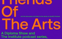 DIPLOMA SHOW lansează Friends of the Arts, podcastul dedicat tinerilor artiști, designeri și arhitecți români