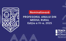 Nominalizări deschise pentru Gala „Profesorul Anului în mediul rural” 2025, organizată de Teach for Romania.