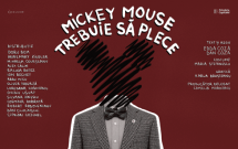 Teatrul EXCELSIOR anunță premiera spectacolului itinerant MICKEY MOUSE TREBUIE SĂ PLECE, un traseu performativ prin culisele unui liceu aflat în pragul imploziei
