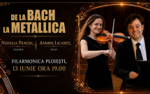 „DE LA BACH LA METALLICA” – recital în premieră cu NATALIA PANCEC şi ANDREI LICĂREŢ pe 13 iunie la Filarmonica Paul Constantinescu din Ploieşti