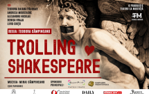 Premiera națională „Trolling Shakespeare”